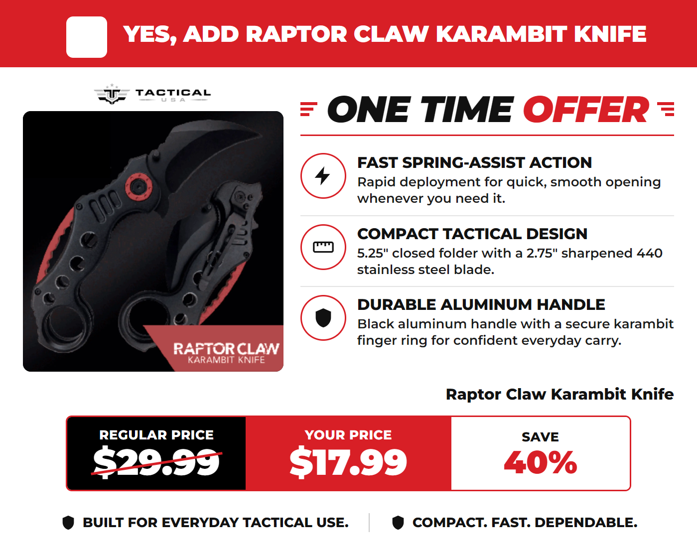 Yes, add the Raptor Claw Karambit Knife for $17.99